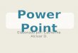 Power Point Elaborado por: Catherine Alcívar D.. ¿Qué es Power Point? Es un programa de presentación desarrollado por la empresa Microsoft para sistemas