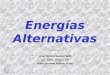 Energías Alternativas Realizado por: Victor Manuel Benítez Olalla Luis Jaime Arranz Cano David Abraham Antonio Reales