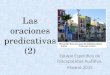 Las oraciones predicativas (2) Equipo Específico de Discapacidad Auditiva. Madrid.2015