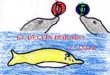 EL DELFÍN DORADO 2 º AÑO B. Había una vez un delfín diferente a todos los demás