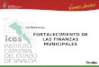 Conferencia: FORTALECIMIENTO DE LAS FINANZAS MUNICIPALES