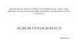 ALBUM FOTOGRÁFICO MANIFESTACIÓN DE IMPACTO AMBIENTAL “MIA” DEL PROYECTO PLANTA POTABILIZADORA II CIUDAD ACUÑA COAHUILA ANEXO 6