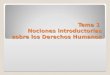 Tema 1 Nociones introductorias sobre los Derechos Humanos