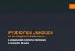 Problemas Juridicos en Tecnologias de la Informacion Legislacion del Comercio Electronico Universidad Mundial