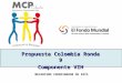 Propuesta Colombia Ronda 9 Componente VIH MECANISMO COORDINADOR DE PAÍS