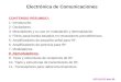 Electrónica de Comunicaciones ATE-UO EC dem 00 CONTENIDO RESUMIDO: 1- Introducción. 2- Osciladores. 3- Mezcladores y su uso en modulación y demodulación