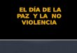 El "Día Escolar de la No-violencia y la Paz" (DENIP), fundado en 1964 y conocido también por Día Mundial o Internacional de la No-violencia y la Paz,