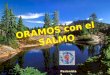 ORAMOS con el SALMO Pasionistas SALMO 11 CONFIANZA EN EL SEÑOR CONFIANZA EN EL SEÑOR