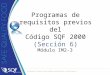 Programas de requisitos previos del Código SQF 2000 (Sección 6) Módulo IM2-3