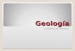 Geología La historia de las Rocas. Formación de rocas La acumulación de sedimentos (Agua)