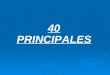 40 PRINCIPALES. LA CONSTRUCCIÓN DE LA MASCULINIDAD