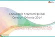 Encuentro Macrorregional Centro - Oriente 2014 Callao, Huánuco, Junín, Lima Metropolitana, Lima Región, Loreto, Madre de Dios, Pasco, San Martín, Ucayali