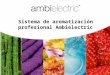 Sistema de aromatización profesional Ambielectric