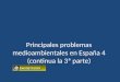Principales problemas medioambientales en España 4 (continua la 3ª parte)