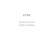 HTML Hungria Berbesi UNEFA-MERIDA. ¿Qué son los archivos HTML? HTML (HyperText Markup Language) o "Lenguaje para Marcado de Hipertexto". Los archivos