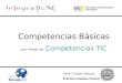 Competencias Básicas por medio de Competencias TIC Fultxo Crespo Ortigosa Erentzun Ikastola (Viana)