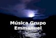 Música Grupo Emmanuel Música Grupo Emmanuel Unidos en el Amor a Jesús Unidos en el Amor a Jesús