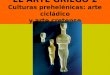 EL ARTE GRIEGO 2 Culturas prehelénicas: arte cicládico y arte cretense