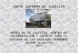 CORTE SUPREMA DE JUSTICIA MUSEO DE LA JUSTICIA, CENTRO DE DOCUMENTACION Y ARCHIVO PARA LA DEFENSA DE LOS DERECHOS HUMANOS INFORME DE GESTION 2011