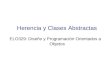 Herencia y Clases Abstractas ELO329: Diseño y Programación Orientados a Objetos