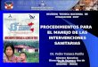 REUNION TECNICA NACIONAL DE EVALUACION 2007 Dr. Pedro Yarasca Purilla Director Ejecutivo Dirección de Acceso y Uso de Medicamentos DIGEMID - MINSA PROCEDIMIENTOS