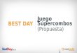 BEST DAY Juego Súpercombos (Propuesta). Pre-like