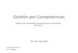 Gestión por Competencias Sistema de Aprendizaje Permanente en la Industria Azucarera Leonard Mertens OIT- México CIF-Turín, Junio 2009