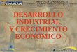 Unidad 8 Los cambios económicos, tecnológicos y culturales Tema 2 El gran desarrollo industrial y el crecimiento económico