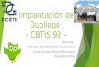 Implantación de Duolingo - CBTIS 92 - Docentes: Francisco Ricardo Alvarez Constantino Carlos Enrique Selvas Altamirano Alejandro Utrilla