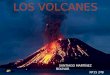 LOS VOLCANES SANTIAGO MARTÍNEZ BOLÍVAR Nº15 2ºB.  ¿Qué es un volcán?  Partes de un volcán.  Estructura de un volcán.  Materiales que expulsan los