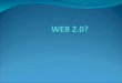 WEB 2.0? Que es la Web 2.0? Por que usar la Web 2.0? Como promueve el aprendizaje? Es atractiva para nuestros estudiantes? Que ofrece a los docentes?