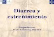 Propedeútica Grado de Medicina, 2012-2013 Diarrea y estreñimiento