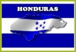 Honduras esta situada en el centro de América. Honduras se divide, política y administrativamente, en 18 departamentos, y éstos en 298 municipios. La