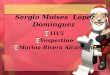 Sergio Moises López Domínguez 1IV5 Vespertino Marina Rivera Alcantara
