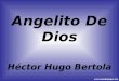 Angelito De Dios Héctor Hugo Bertola Una Madre Angustiada Le Preguntaba A Dios Porque era diferente El Niño Que Le Dio