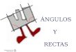 Departamento de Matemáticas IES Celso Díaz ÁNGULOS Y RECTAS