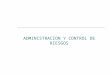 ADMINISTRACION Y CONTROL DE RIESGOS. Ing. Com. Ronald Pérez J., MBA2 1 El Campo de las Finanzas