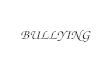 BULLYING. El “bullying” (acoso escolar o laboral) es un problema común. Sin embargo, es poco considerado como un diagnóstico en el campo de la salud asistencial