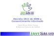 Decreto 1011 de 2006 y Consentimiento Informado David Arturo Ribón Orozco. Profesional Garantía de Calidad