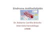 Síndrome Antifosfolípido Dr. Roberto Carrillo Briceño Internista hematólogo UNIBE