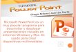 Microsoft PowerPoint es un muy popular programa para desarrollar y desplegar presentaciones visuales en entornos Windows y Mac. Es usado para crear diapositivas