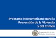 Programa Interamericano para la Prevención de la Violencia y del Crimen octubre 2014