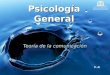 Psicología General Teoría de la comunicación P. R
