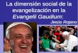 La dimensión social de la evangelización en la Evangelii Gaudium: Jesús Rojano
