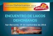 San Bernardo, 25 de septiembre de 2014. Encuentro: La medalla de San Benito ORACION Y BIENVENIDA TEMA ORACION FINAL