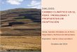 Tema: Cambio Climático en el Perú, Seguridad y Suficiencia Alimentaria Expositor: Jaime Llosa Larrabure Octubre del 2014 DIALOGO: CAMBIO CLIMÁTICO EN EL
