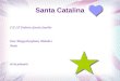 Santa Catalina C.E.I.P Federico Garcia Sanchiz Eva, Marga,Estefania, Melodie i Anais 6é de primaria