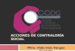 ACCIONES DE CONTRALORÍA SOCIAL Mtra. Vida Inés Vargas Cuanalo