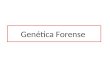 Genética Forense. Es el uso de ciertas técnicas empleadas en genética para la identificación de los individuos en base al análisis del ADN. genéticaADN