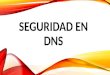 SEGURIDAD EN DNS. INTRODUCCIÓN El DNS, Sistema de Nombres de Dominio, es una base de datos distribuida de estructura jerárquica, cuyo principal servicio
